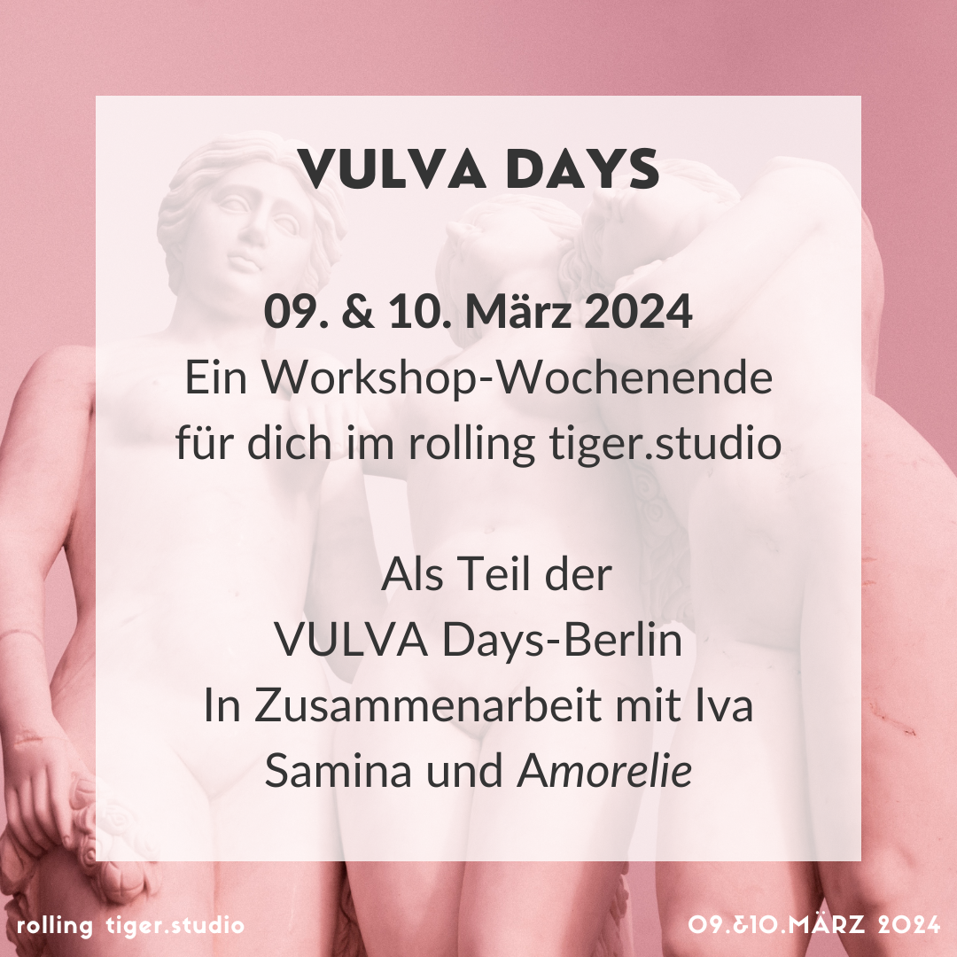 VULVA DAYS - Workshop-Wochenende ~ 09. & 10. März 2024