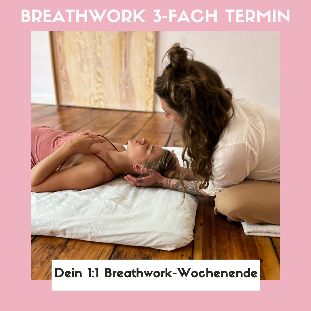 1:1 Breathwork WOCHENENDE ~ 3fach Termin