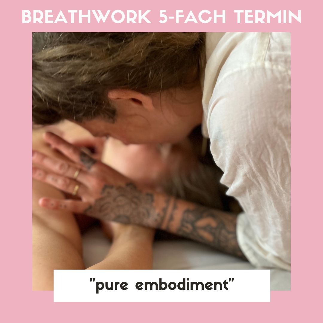 1:1 Breathwork Woche - „pure embodiment" ~ 5fach Termin / ANZAHLUNG